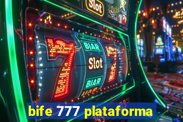 bife 777 plataforma